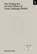 Kniha: The Scaling Era (Dwarkesh Patel a Gavin Leech). Stripe Press, 2025