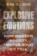 Kniha: Explosive Emotions (Eva Illouz). Princeton University Press, 2026