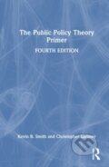 Kniha: The Public Policy Theory Primer (Christopher Larimer a Kevin B. Smith). Routledge, 2026