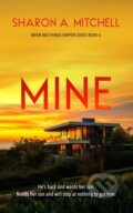 Kniha: Mine (Sharon A. Mitchell). Vinci Books, 2026