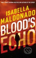 Kniha: Blood's Echo (Maldonado Isabella). Thomas & Mercer, 2026