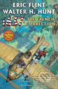 Kniha: 1637: The French Correction (Eric Flint a Walter H. Hunt). , 2026