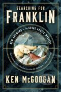 Kniha: Searching for Franklin (Ken McGoogan). , 2024