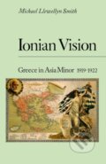 Kniha: Ionian Vision (Michael Llewellyn Smith). C Hurst & Co Publishers, 2022