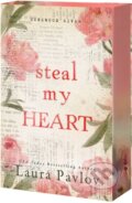Kniha: Steal My Heart (Laura Pavlov). , 2025