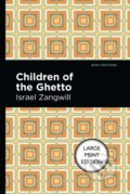 Kniha: Children of the Ghetto (Israel Zangwill). West Margin Press, 2022