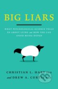 Kniha: Big Liars (Christian L Hart a Drew A. Curtis). American Psychological Association, 2023