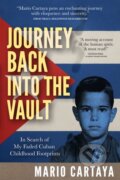 Kniha: Journey Back Into the Vault (Mario Cartaya). Morgan James Publishing, 2025