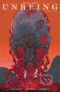 Kniha: Into the Unbeing Volume 1 (Hayden Sherman, Zac Thompson a Jim Campbell). , 2025