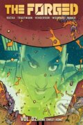 Kniha: The Forged Volume 2 (Eric Trautmann a Greg Rucka). Image Comics, 2024