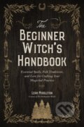 Kniha: The Beginner Witch's Handbook (Leah Middleton). , 2023