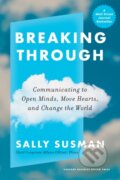 Kniha: Breaking Through (Sally Susman). Harvard Business Review Press, 2023