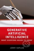 Kniha: Generative Artificial Intelligence (Jerry Kaplan). Oxford University Press, 2024
