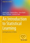 Kniha: An Introduction to Statistical Learning (Daniela Witten, Trevor Hastie, Robert Tibshirani, Jonathan Taylor a Gareth James). Springer International Publishing, 2024