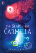 Kniha: The Search for Carmella (Chloe Savage). Walker books, 2025