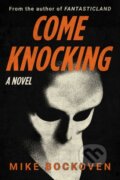 Kniha: Come Knocking (Bockoven Mike). Skyhorse, 2025