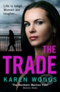 Kniha: The Trade (Karen Woods). HarperNorth, 2025