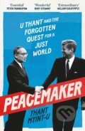 Kniha: Peacemaker (Thant Myint-U). Atlantic Books, 2026