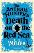 Kniha: The Antique Hunter's Death on the Red Sea (C.L. Miller). Atria Books, 2026