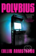 Kniha: Polybius (Armstrong Collin). Gallery Books, 2026