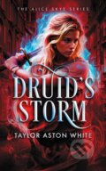 Kniha: Druid's Storm (Taylor Aston White). Vinci Books, 2026