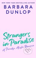 Kniha: Strangers in Paradise (Barbara Dunlop). , 2022