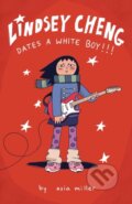 Kniha: Lindsey Cheng Dates a White Boy!!! (Asia Miller). Andrews McMeel, 2026