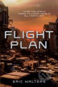 Kniha: Flight Plan (Eric Walters). , 2023