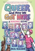 Kniha: Queer and How We Got Here (Hazel Newlevant). Little, Brown Young Readers, 2026