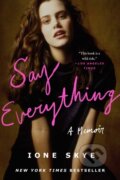 Kniha: Say Everything (Skye Ione). Gallery Books, 2026