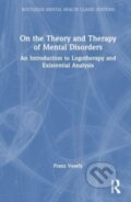 Kniha: On the Theory and Therapy of Mental Disorders (Viktor E. Frankl). Routledge, 2024