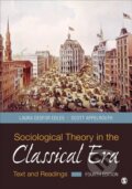Kniha: Sociological Theory in the Classical Era (Laura D. Edles a Scott Appelrouth). Sage Publications, 2025