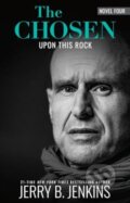 Kniha: The Chosen: upon This Rock (Jerry B Jenkins). , 2024