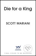 Kniha: Die For A King (Scott Mariani). Hodder Paperback, 2026