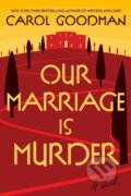 Kniha: Our Marriage Is Murder (Goodman Carol). , 2026