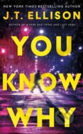 Kniha: You Know Why (J.T. Ellison). Thomas & Mercer, 2026