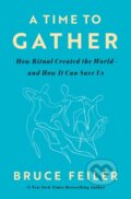Kniha: A Time to Gather (Bruce Feiler). Penguin Books, 2026