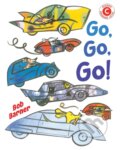 Kniha: Go, Go, Go (Bob Barner). Holiday house, 2022