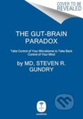 Kniha: The Gut-Brain Paradox (MD a Dr. Steven R. Gundry). HarperCollins, 2025