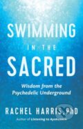 Kniha: Swimming in the Sacred (Rachel Harris). New World Library, 2023