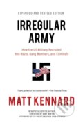 Kniha: Irregular Army (Matt Kennard). OR Books, 2026