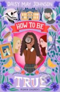 Kniha: How to Be True (Daisy May Johnson). Pushkin, 2022