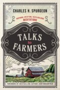 Kniha: Talks to Farmers (Charles H. Spurgeon). Thomas Nelson Publishers, 2022