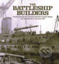 Kniha: The Battleship Builders (Ian Buxton a Ian Johnston). , 2022