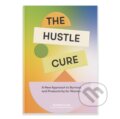 Kniha: The Hustle Cure (Sophie Cliff). Blue Star, 2025
