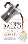 Kniha: French Roast (Sandra a Balzo Balzo). Severn House, 2023