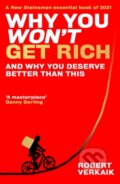 Kniha: Why You Won’t Get Rich (Robert Verkaik). Oneworld Publications, 2022