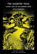 Kniha: The Haunted Trail (Weird Walk). British Library, 2024