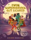 Kniha: Even Superheroes Get Scared (Shelly Becker). , 2023