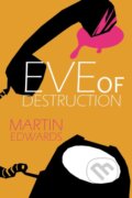 Kniha: Eve of Destruction (Martin Edwards). , 2023